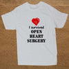 I Survived Open Heart Surgery  T-shirt
